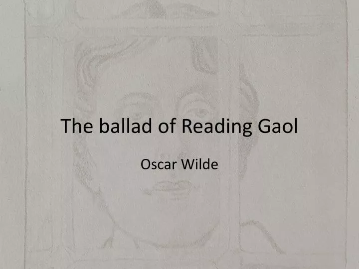 the ballad of reading gaol