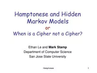 Hamptonese and Hidden Markov Models or When is a Cipher not a Cipher?