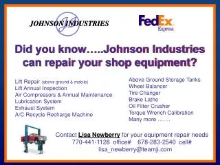 Did you know…..Johnson Industries can repair your shop equipment?
