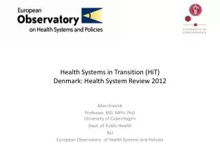 Health Systems in Transition ( HiT ) Denmark: Health System Review 2012