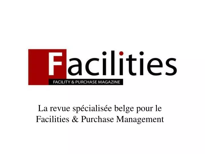 la revue sp cialis e belge pour le facilities purchase management