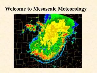 Welcome to Mesoscale Meteorology