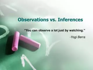 Observations vs. Inferences