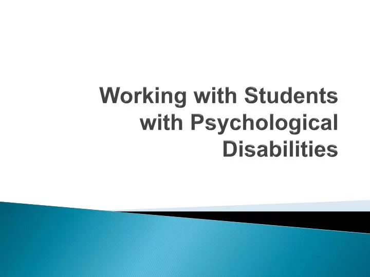 working with students with psychological disabilities