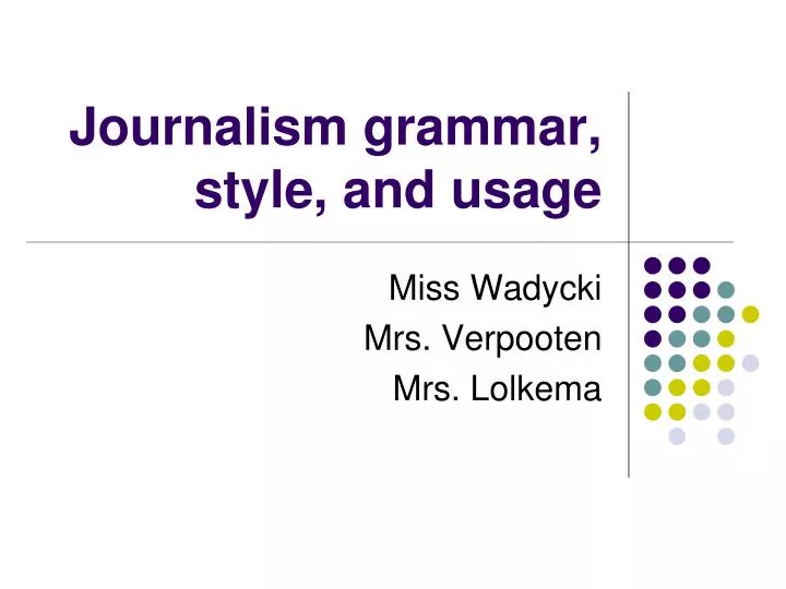 journalism grammar style and usage