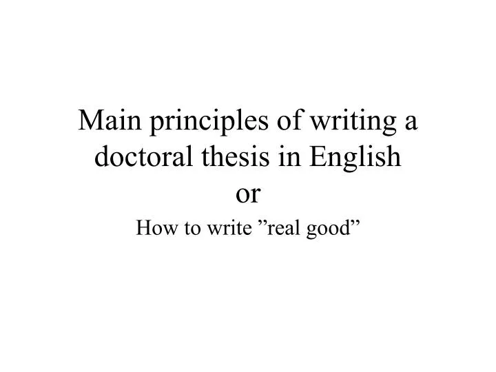 main principles of writing a doctoral thesis in english or