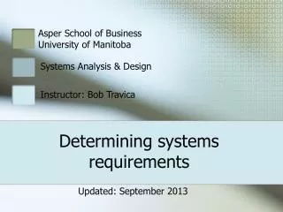Determining systems requirements
