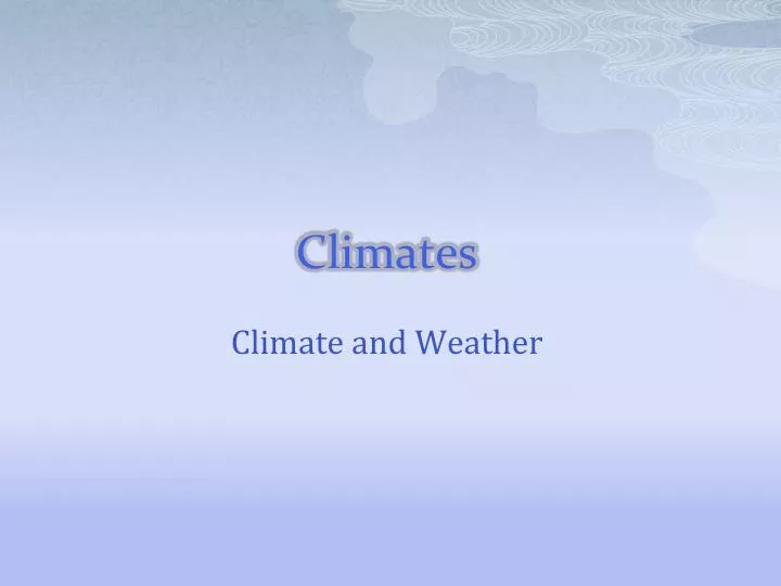 climates