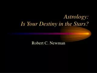 Astrology: Is Your Destiny in the Stars?