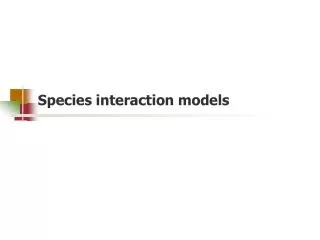 Species interaction models