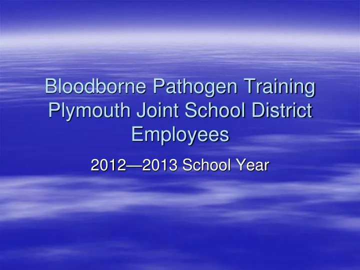 bloodborne pathogen training plymouth joint school district employees