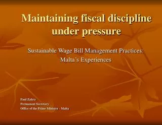 Maintaining fiscal discipline under pressure
