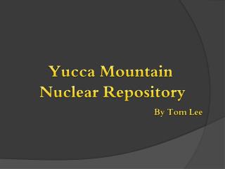 Yucca Mountain Nuclear Repository
