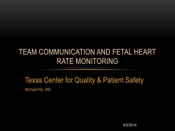 team communication and fetal heart rate monitoring