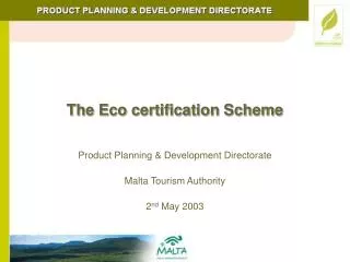 The Eco certification Scheme