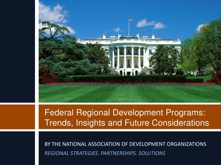 federal regional development programs trends insights and future considerations