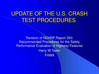 UPDATE OF THE U.S. CRASH TEST PROCEDURES