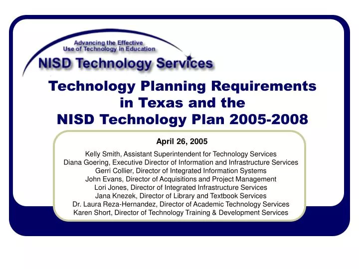 technology planning requirements in texas and the nisd technology plan 2005 2008