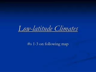 Low-latitude Climates