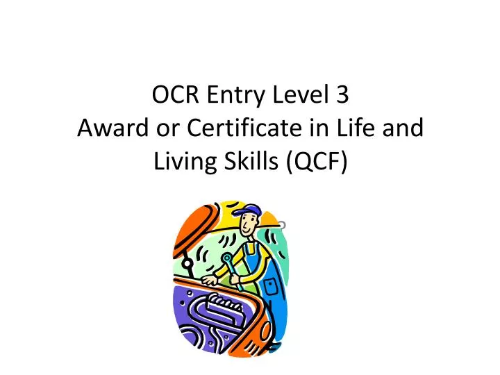 ocr entry level 3 award or certificate in life and living skills qcf