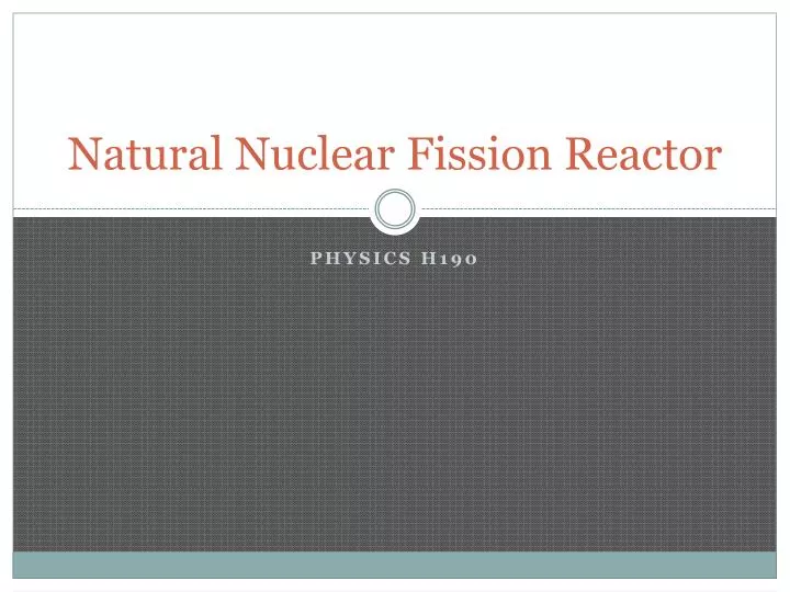 natural nuclear fission reactor