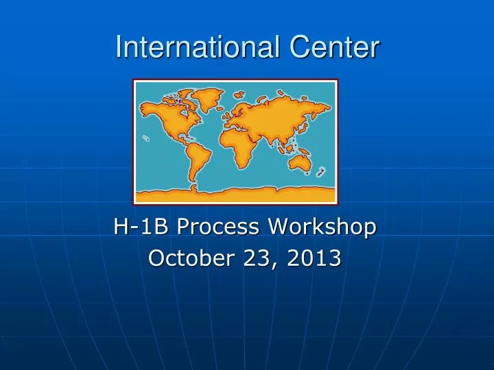 h 1b process workshop october 23 2013