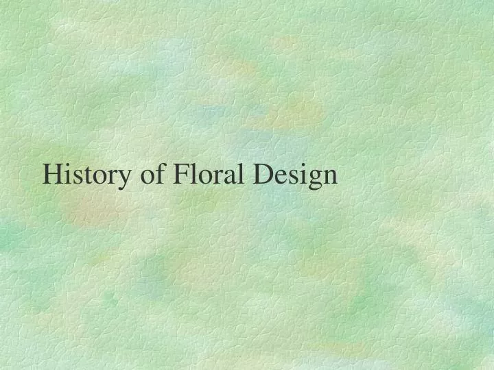 history of floral design