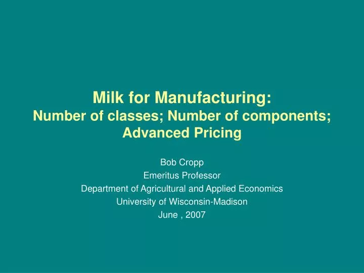 milk for manufacturing number of classes number of components advanced pricing