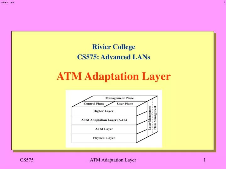 rivier college cs575 advanced lans atm adaptation layer