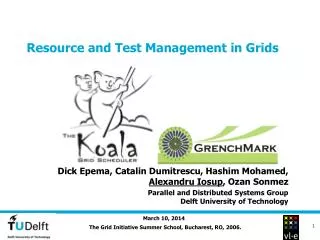 Resource and Test Management in Grids