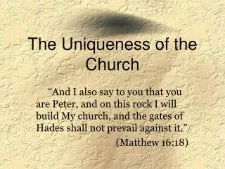 The Uniqueness of the Church