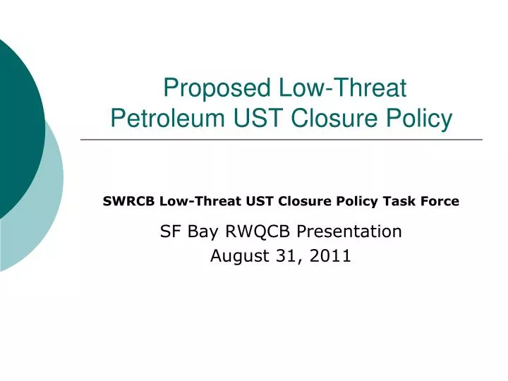 proposed low threat petroleum ust closure policy