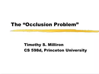 The “Occlusion Problem”