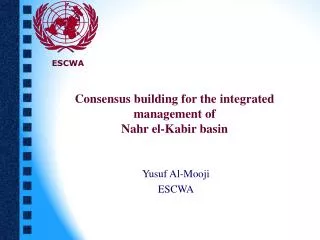 Consensus building for the integrated management of Nahr el-Kabir basin