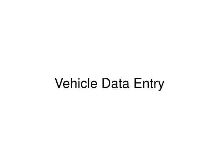 vehicle data entry