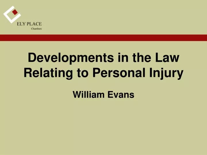 developments in the law relating to personal injury