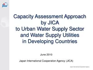 June 2010 Japan International Cooperation Agency (JICA)
