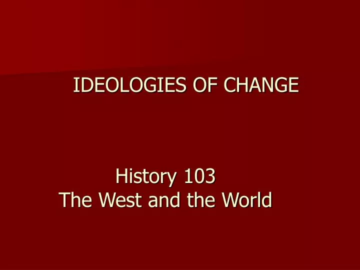 ideologies of change