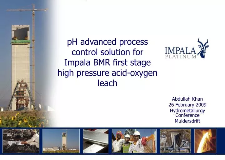 ph advanced process control solution for impala bmr first stage high pressure acid oxygen leach