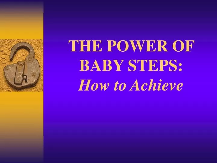 the power of baby steps how to achieve