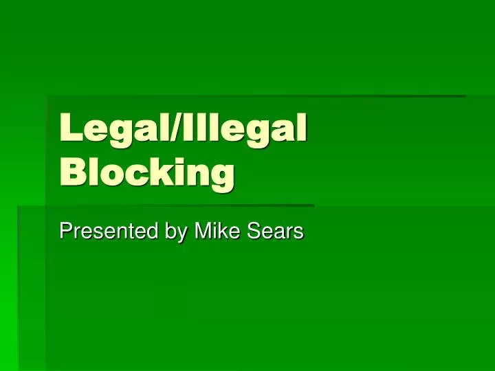 legal illegal blocking