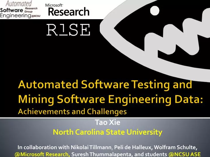 automated software testing and mining software engineering data achievements and challenges
