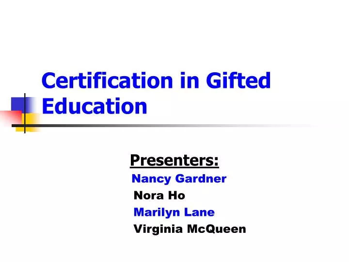 PPT Certification in Gifted Education PowerPoint Presentation free