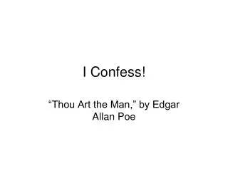 I Confess!