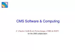 CMS Software &amp; Computing