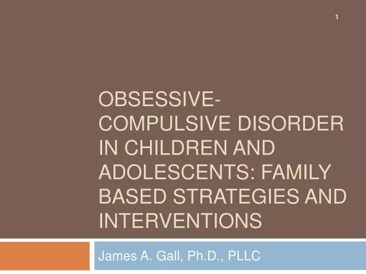 obsessive compulsive disorder in children and adolescents family based strategies and interventions