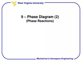 9 – Phase Diagram (2) (Phase Reactions)
