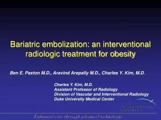 Bariatric embolization: an interventional radiologic treatment for obesity