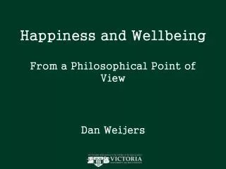 Happiness and Wellbeing From a Philosophical Point of View