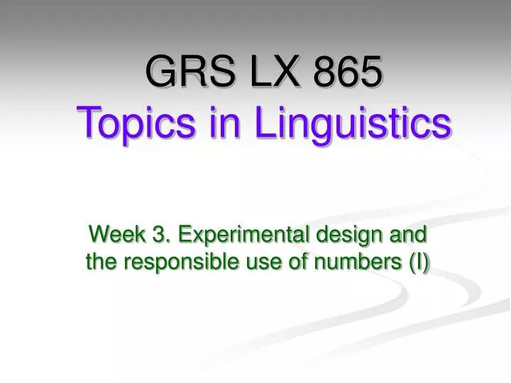 grs lx 865 topics in linguistics